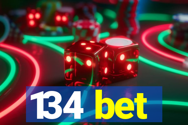 134 bet